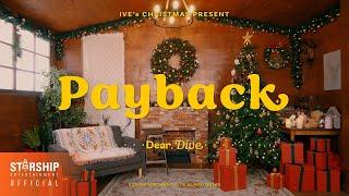 IVE Payback | Dear.DIVE