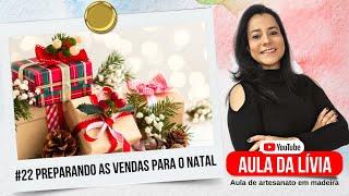 #22 Preparando as vendas para o Natal - Aula da Livia - Aula de Artesanato