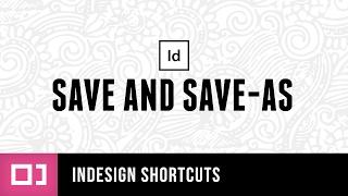 Save & Save-As Shortcut Key | InDesign Shortcuts