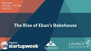 The Rise of Eban’s Bakehouse