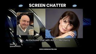 Screen Chatter S05 E03 Mel Harris