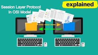 SESSION LAYER in OSI Model | Session Layer Protocols | Session Layer Functions | computer networking