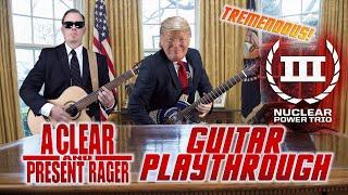 Nuclear Power Trio, "A Clear and Present Rager" Guitar Playthrough