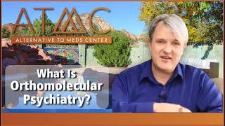 What is Orthomolecular Psychiatry? Learn How Orthomolecular medicine helps with schizophrenia