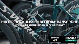 Ernährung im Profiradsport #45 Hinter den Kulissen bei BORA - hansgrohe