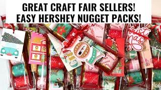 GREAT CRAFT FAIR SELLERS! EASY HERSHEY NUGGET PACKS!! #craftycraftsbydeanna