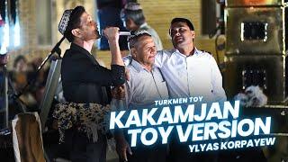 Ylyas Korpayew - Kakamjan | Turkmen Toyy 2024 | Turkmen Toy Aydym | Official Video