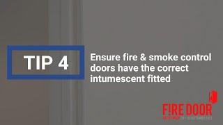 Fire Door Safety Week 2021. TIP 4: Ensure fire & smoke control doors have the correct intumescent.