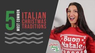 5 Most Common Italian Christmas Traditions