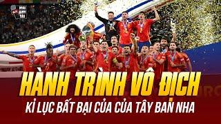 HÀNH TRÌNH VÔ ĐỊCH EURO 2024 CỦA TÂY BAN NHA: LẬP KỈ LỤC TOÀN THẮNG VÀ 4 LẦN VĨ ĐẠI LÊN ĐỈNH CHÂU ÂU