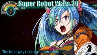 Super Robot Wars 30 | The best way to enjoy super robots! (T.A.C. Introductory Guide)