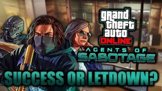 GTA Online: Was The Agents of Sabotage DLC A Failure or a Success? (In Depth Review and Discussion)