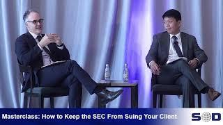 Masterclass: How to Keep the SEC From Suing Your Client