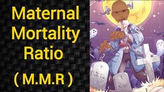 Maternal Mortality Ratio | MMR | PSM lecture | Community Medicine lecture | PSM made easy | Arpit