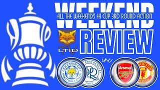 FA Cup Review | Round 3 | inc Leicester v QPR & Arsenal v Man Utd