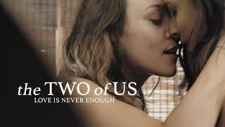 The Two of Us - Lesbian Short Film