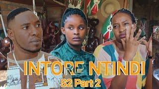 INTORE NTINDI S02 PART2