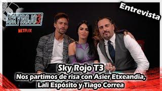 #SkyRojo | Hablamos y jugamos a Verdadero o Falso con Asier Etxeandia, Lali Espósito y Tiago Correa