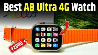 A8 Ultra  Best Android Smartwatch Under 2000 With Sim Card Slot