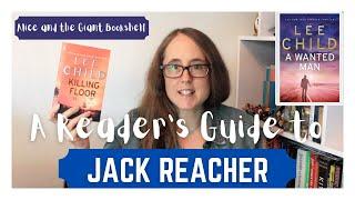 A Reader's Guide to... Jack Reacher | Where to start with Lee Child's Books