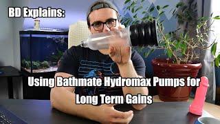 BD Explains: Hydromax Bathmate Pumps for Big Gains