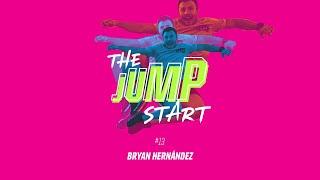 JUMP START! WITH BRYAN HERNANDEZ  · Colombian Crossfit Athlete