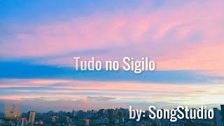 Tudo no Sigilo - MC Bianca (Letra) Lyrics