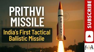 Prithvi Missile Explained | India’s First Tactical Ballistic Missile by DRDO | Educational Explained