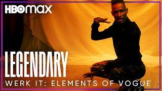 Legendary | Werk It: Elements of Vogue (Catwalk, Duckwalk) | HBO Max