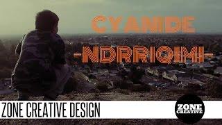 Cyanide - Ndrriqimi (Zone Creative Video HD)