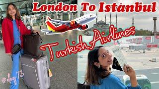 LONDON TO ISTANBUL | TURKISH AIRLINES | LONDON TO TURKEY | TRAVEL VLOGS | MYSHADOWBEATS