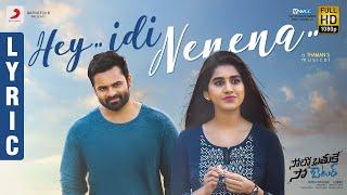 Solo Brathuke So Better - Hey Idi Nenena Lyric | Sai Tej | Nabha Natesh | Subbu | Thaman S