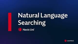 Nexis Uni Natural Language Searching