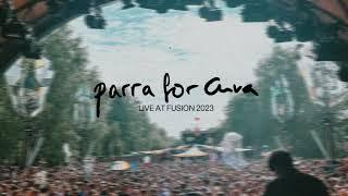 Parra for Cuva Live at Fusion 2023