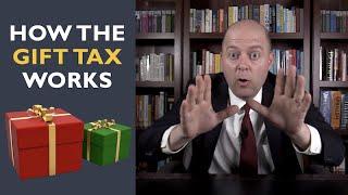 How the Gift Tax Works | U.S. Tax