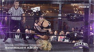 Glory Pro Wrestling ASCEND Ep. 50 Heather Reckless vs. Blair Onyx