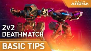 Mech Arena | Basic Tips | 2v2 Deathmatch