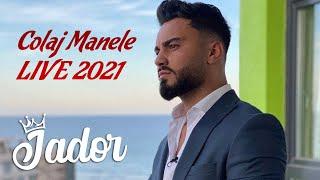 Jador  Colaj Manele LIVE 2021