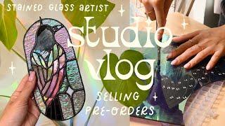 studio vlog  making stained glass & selling pre-orders