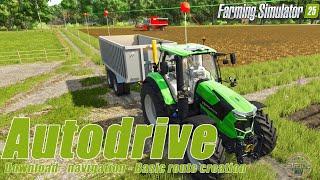 Master Autodrive in Farming Simulator 25: Navigation of mod & Basic route creation!