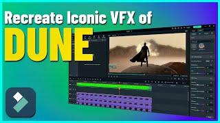 Recreate Dune's Iconic Visual Effects: A Step-by-Step Tutorial |Filmora VFX Creative Hub