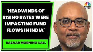 Arvind Sanger Exclusive On Wall Street Market Action & Dalal Street Outlook | Bazaar Morning Call