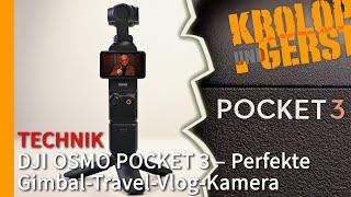 DJI Osmo Pocket 3 – The perfect Gimbal-Travel-Vlog-Camera  Krolop&Gerst