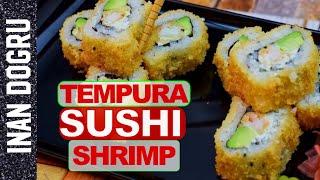 CRISPY SHRIMP TEMPURA MAKI ROLL - DEEP FRIED SHUSHI ROLLS