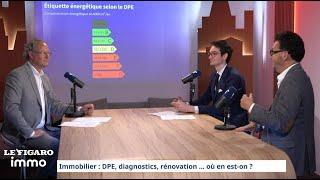 Immobilier : Diagnostics, DPE, rénovation…où en est-on ?