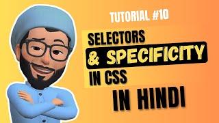 Selectors And Specificity In CSS | CSS Tutorials | Web Development Tutorial #10 | CodeWithZee