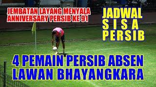 4 PEMAIN ABSEN LAWAN BHAYANGKARA FC | JADWAL SISA PERTANDINGAN PERSIB