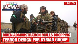 Biden Administration Mulls Dropping Terror Design For Syrian Group | Dec 11, 2024