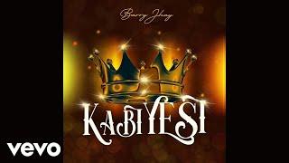 Barry Jhay - Kabiyesi (Official Audio)