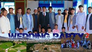 The Best Hazaragi Wedding Party in Almaito - Jaghori | جشن عروسی هزارگی در المیتو جاغوری